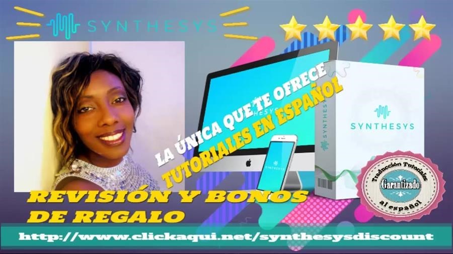 SYNTHESYS. Crea Voiceovers que suenan como humanas⭐️⭐️⭐️⭐️