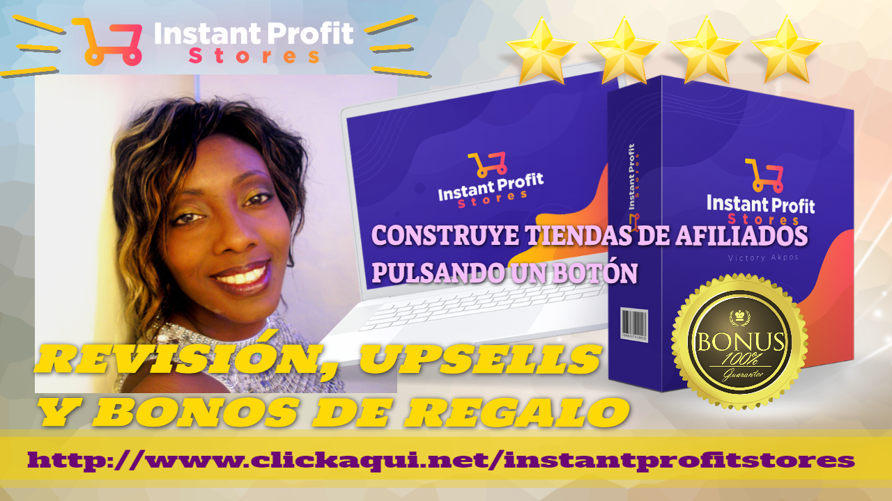 –> ☑️⭐️ Review. INSTANT PROFIT STORES ✨✨⭐️⭐️⭐️ Crea Tiendas Virtuales Impresionantes